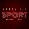 Coron J-R - Sport (feat. Breazy Da Yung'n & Casso) - Single